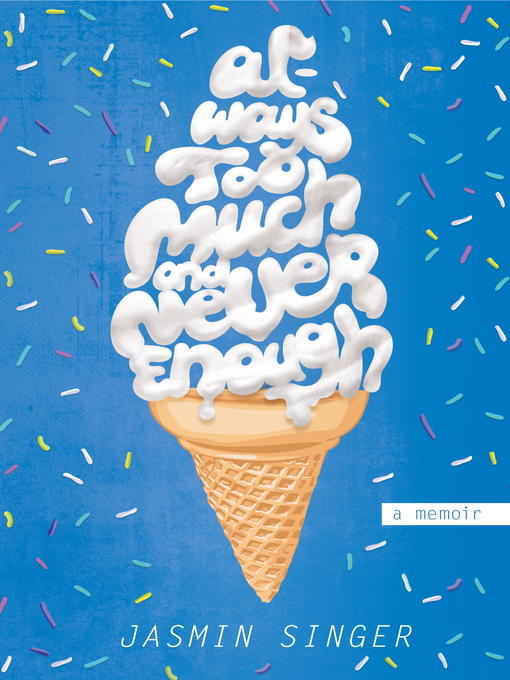 Cover image for Always Too Much and Never Enough